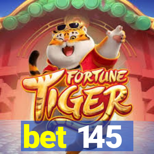 bet 145